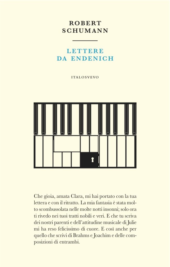 Italo Svevo Edizioni - Lettere da Endenich - Schumann